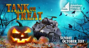 Tank or Treat: Halloween at the American Heritage Museum