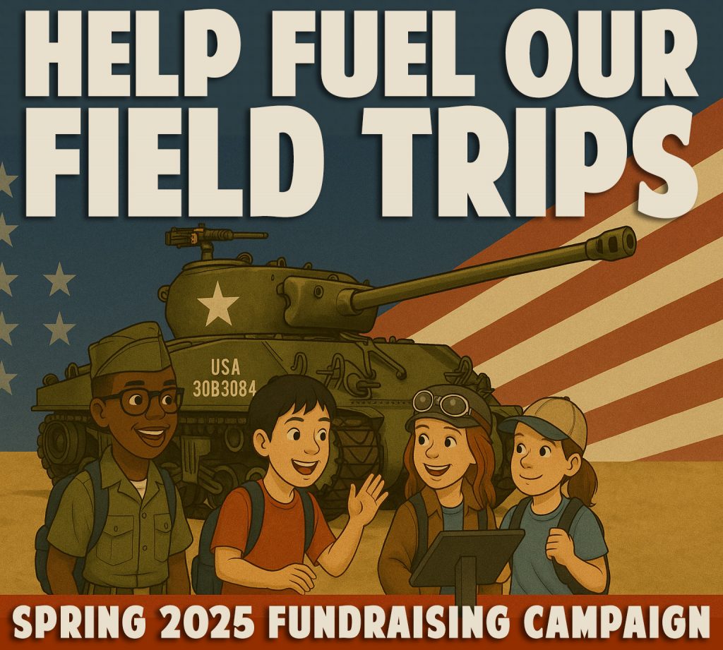 Help Fuel Our Field Trips - American Heritage Museum School Field Trip Grant Fund